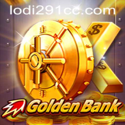 GoldenBank: Unveiling the Thrills of Lodi291