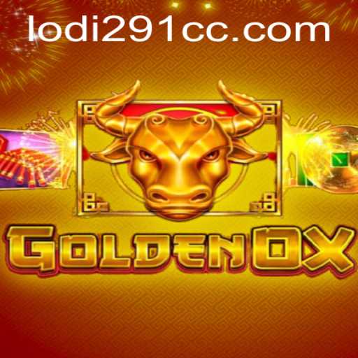Exploring the Exciting World of GoldenOx: A Look into Lodi291